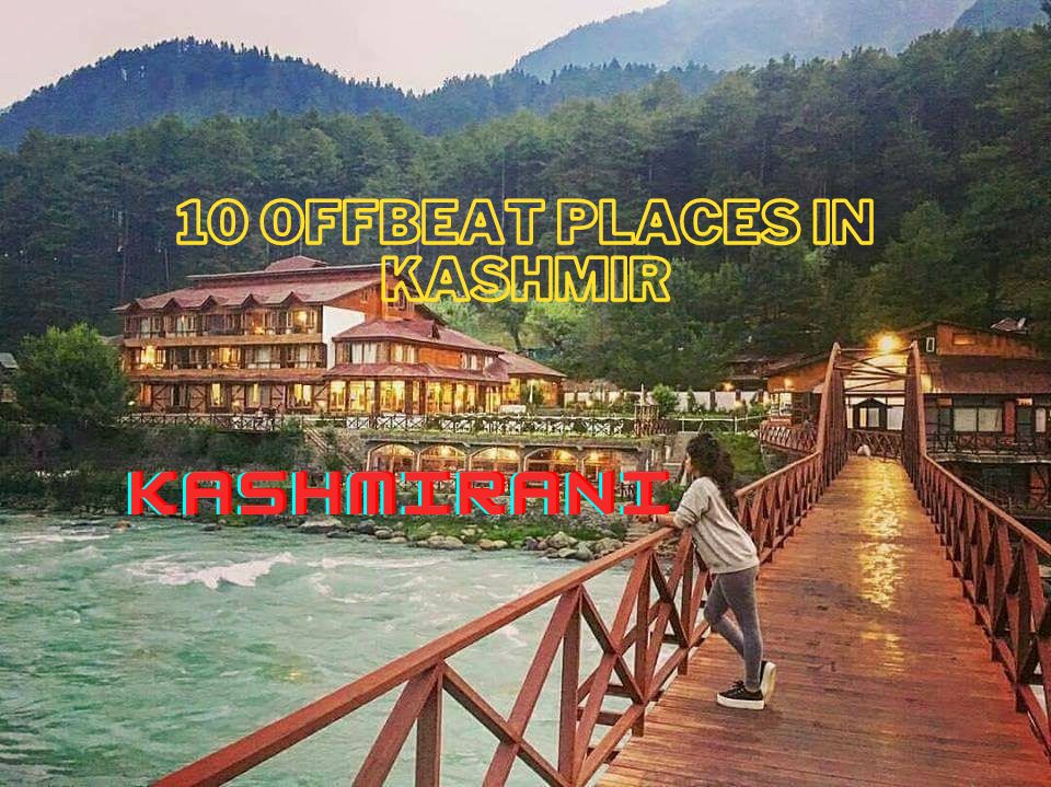 0-Offbeat-places-in-Kashmir-with Kashmirani and Gurez valley is the most beautiful destination