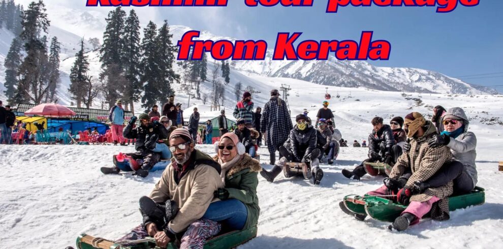 Kashmir tour packages from Kerala and kochi with Kashmirani